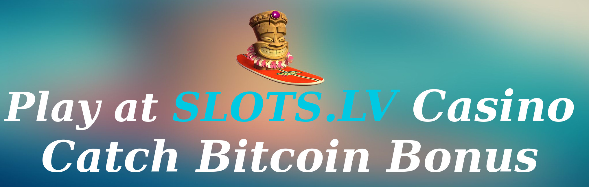 Slots.lv Bitcoin casino bonus